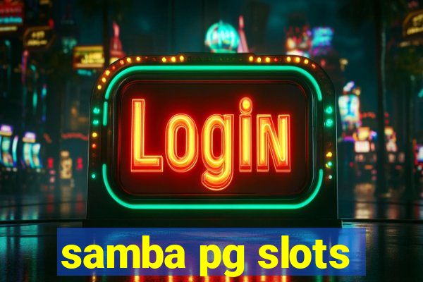 samba pg slots